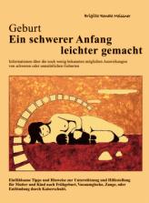 Geburt - Ein schwerer Anfang leichter gemacht